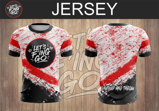 LFG- SHUT UP AND THROW JERSEY